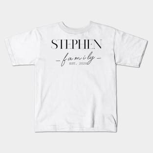 Stephen Family EST. 2020, Surname, Stephen Kids T-Shirt